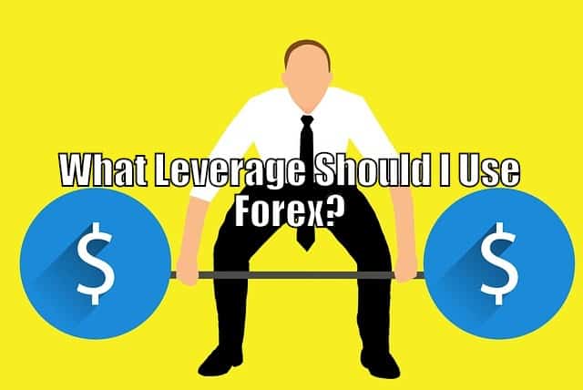 Leverage to Use in Forex