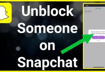 How to Unblock Someone On Snapchat?
